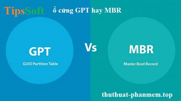 Ổ CỨNG ĐỊNH DẠNG GPT VÀ MBR